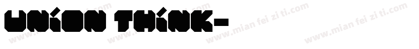 union Think字体转换
